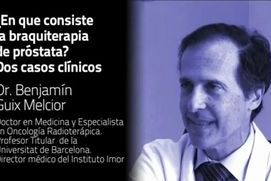 La braquiterapia, tratamiento de elección en cáncer de próstata